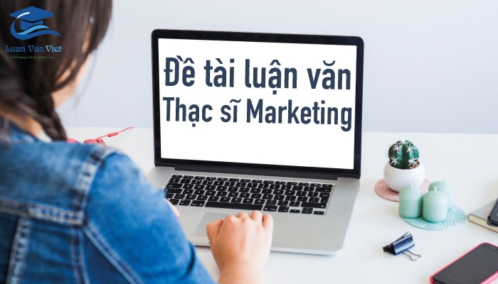 hinh-anh-de-tai-luan-van-thac-si-marketing-1